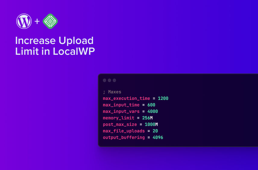 Increase the Upload Limit in LocalWP